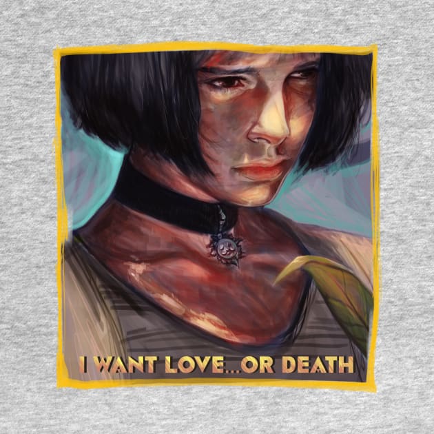 I want love...or death by Magda